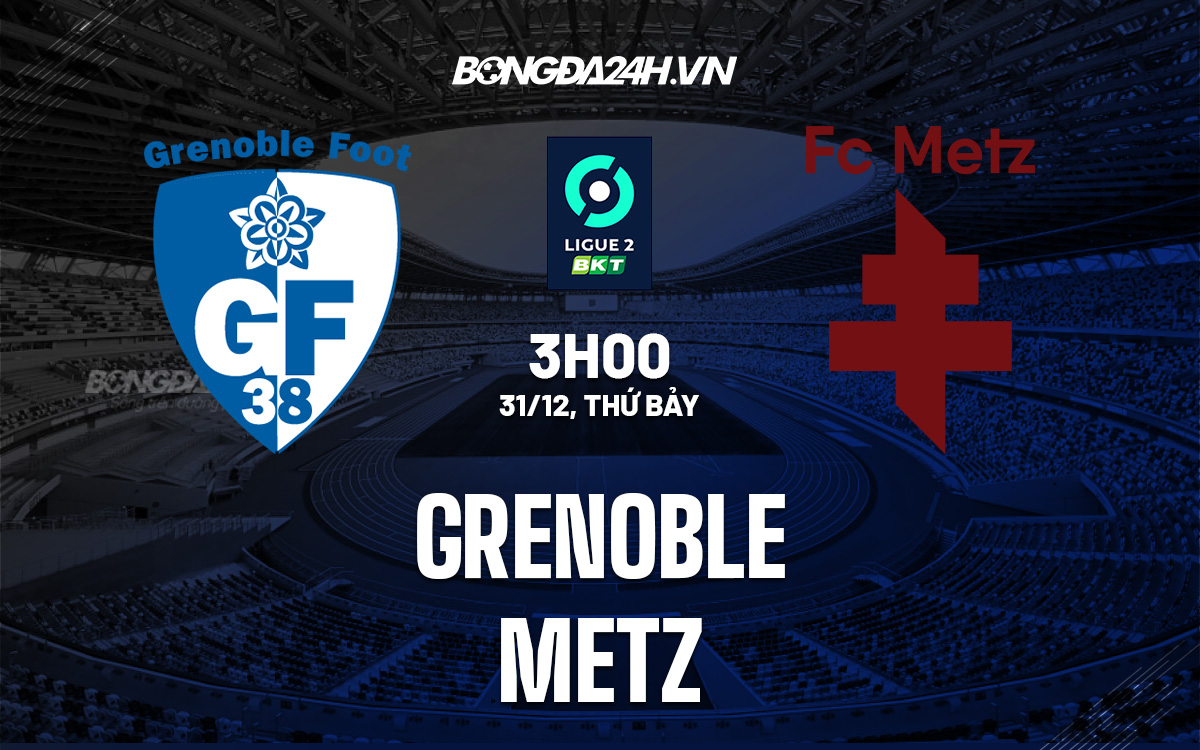 Grenoble vs Metz Grenoble vs Metz