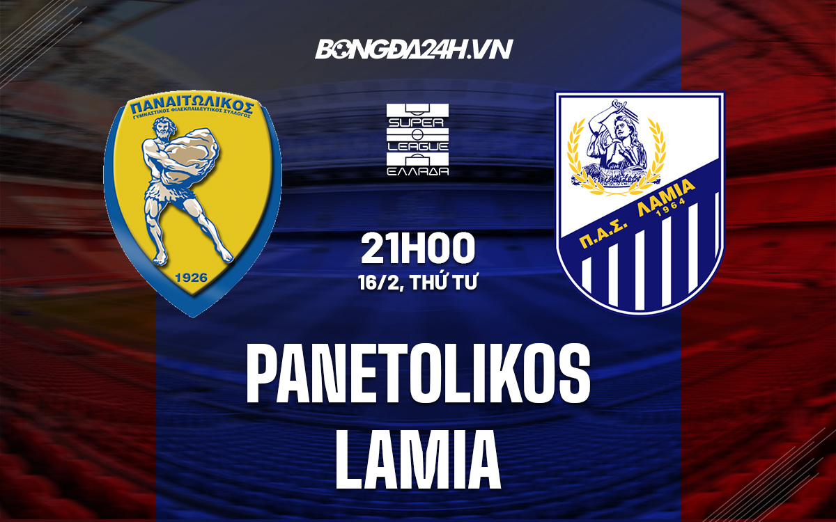 Soi kèo Panetolikos vs Lamia