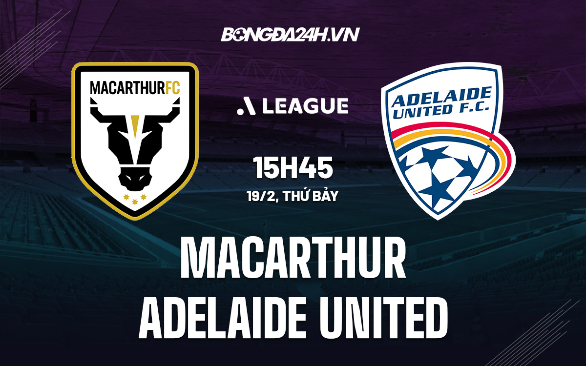 soi kèo Macarthur vs Adelaide United