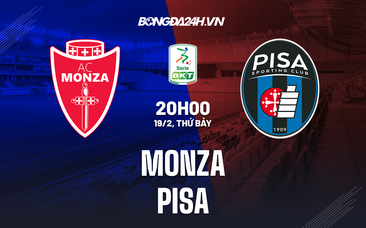 Soi kèo Monza vs Pisa