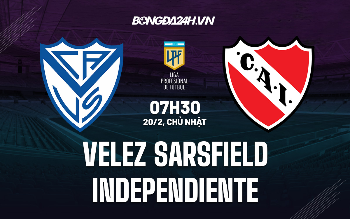 soi kèo Velez Sarsfield vs Independiente