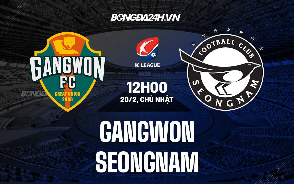 soi kèo Gangwon vs Seongnam