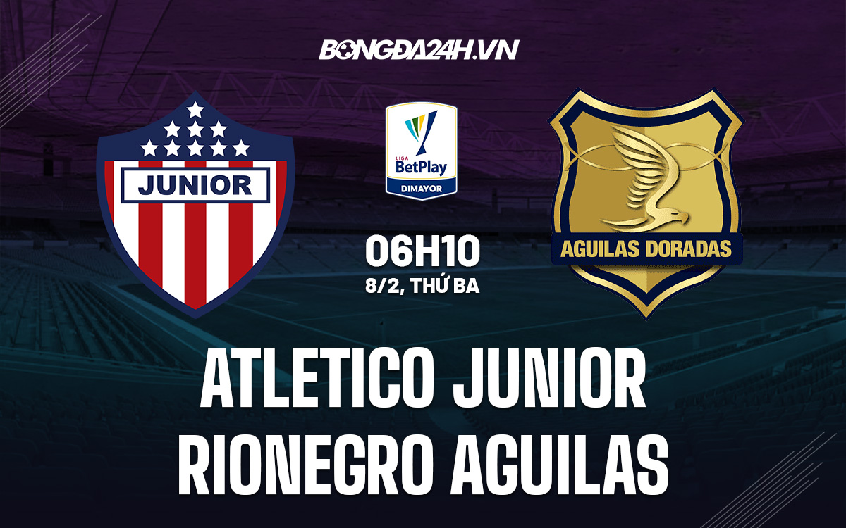 Soi kèo Atletico Junior vs Rionegro Aguilas VĐQG Colombia 2022