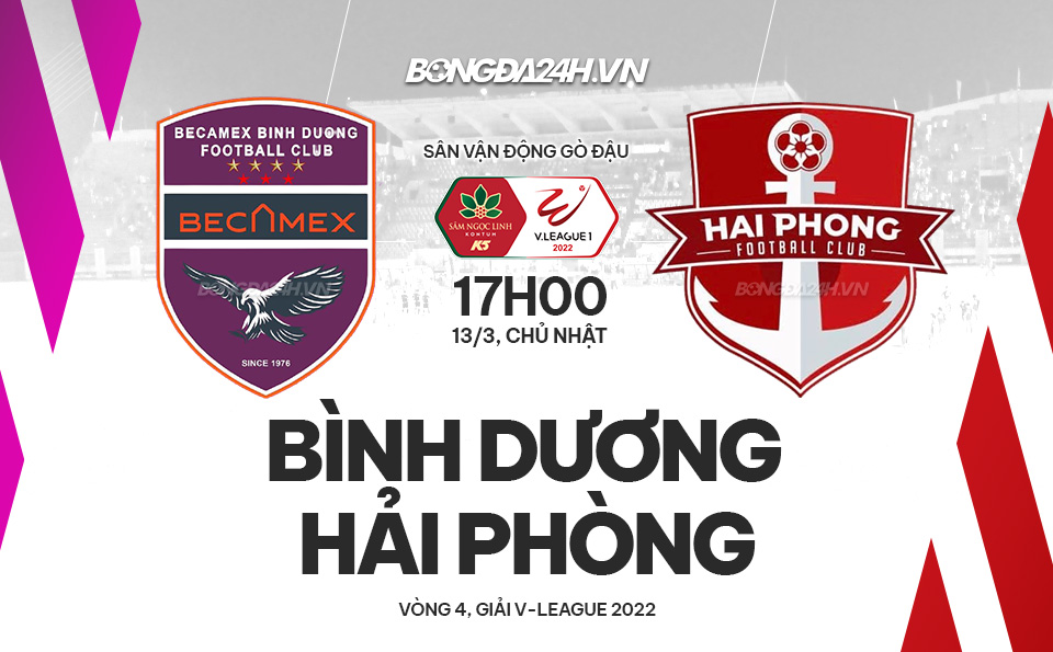 Nhận định Bình Dương vs Hải Phòng vòng 4 V-League 2022 hình ảnh