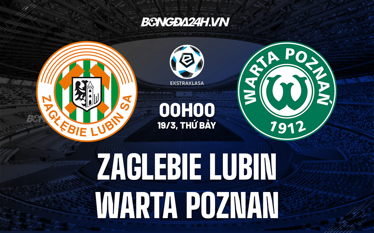 Zaglebie Lubin vs Warta Poznan