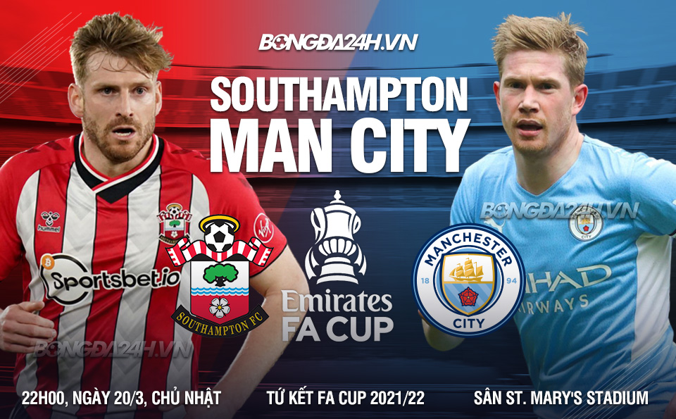 Southampton vs Man City tứ kết FA Cup