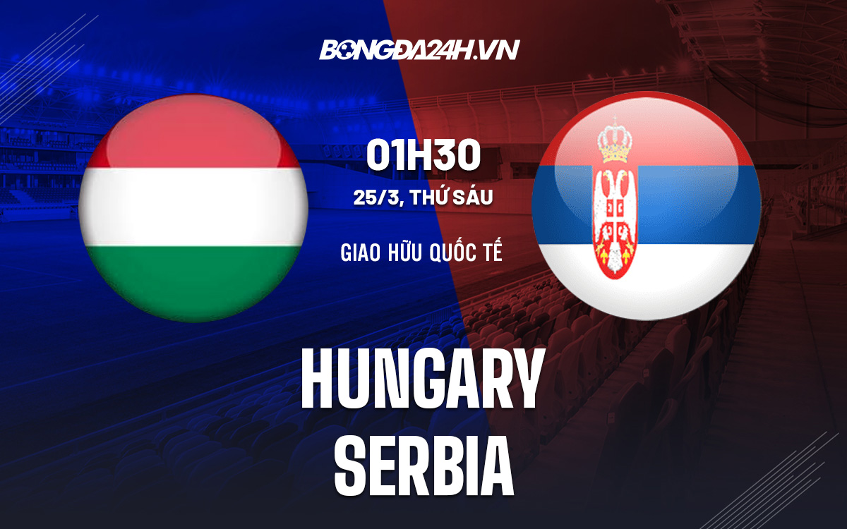 Hungary vs Serbia