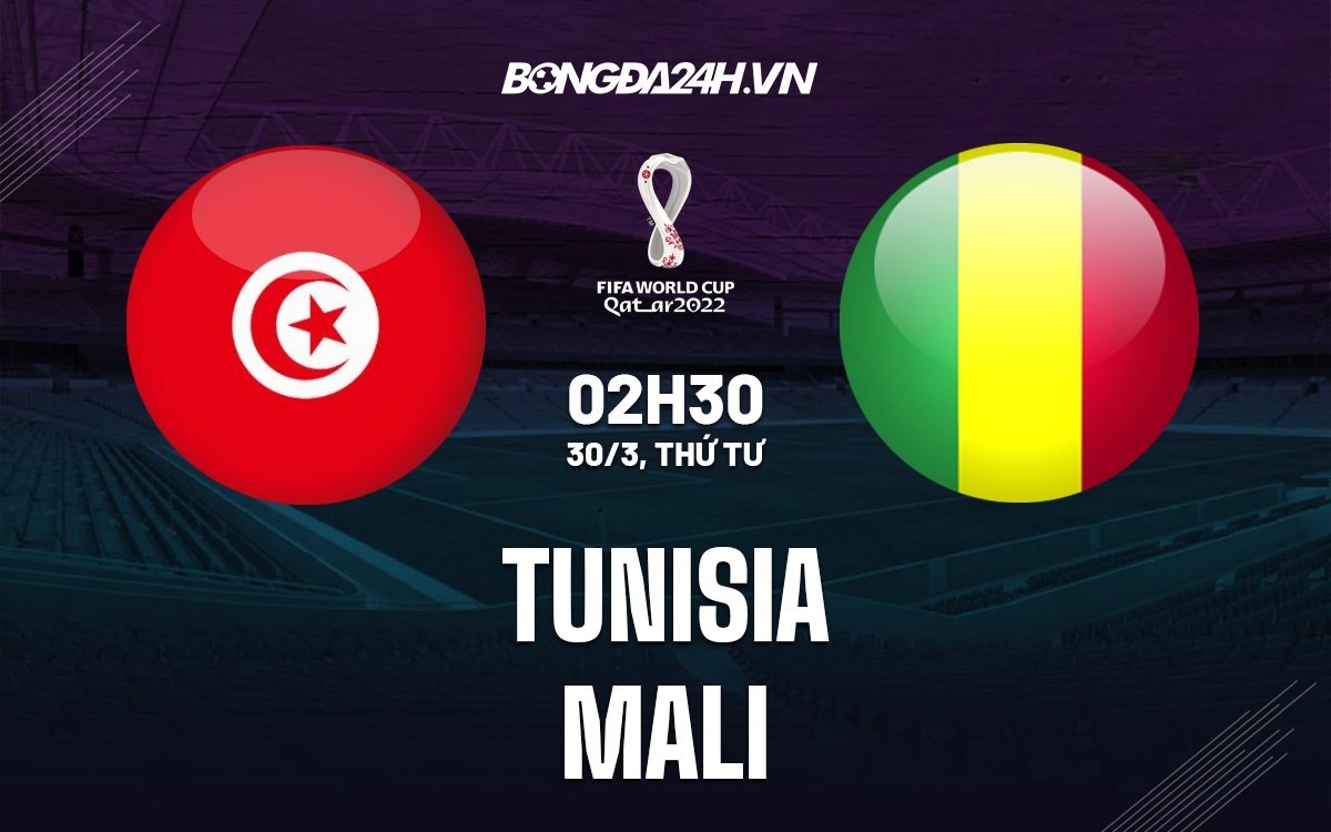 tunisia vs mali-Nhận định, dự đoán Tunisia vs Mali 2h30 ngày 30/3 (Vòng loại World Cup 2022) 
