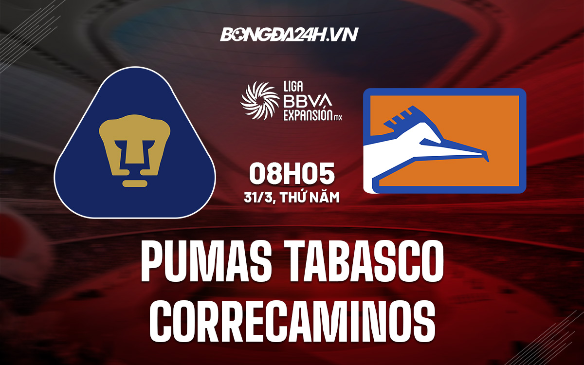 Nhận định Pumas Tabasco vs Correcaminos 8h05 ngày 313 (Hạng 2 Mexico 202122) hình ảnh gốc 2