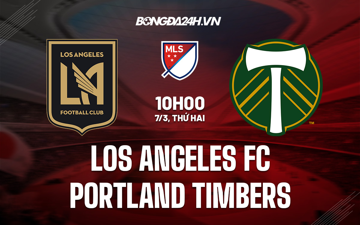 Los Angeles FC vs Portland Timbers