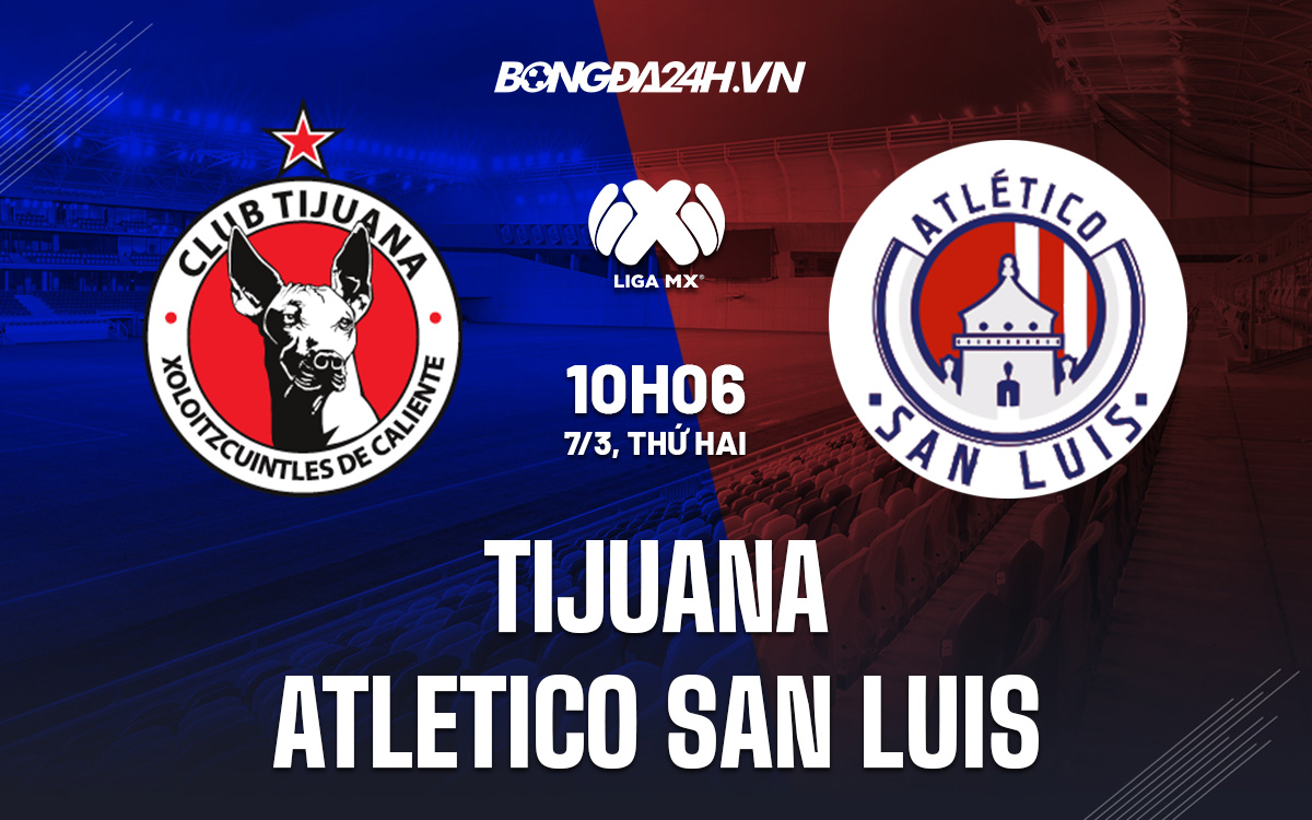 Tijuana vs Atletico San Luis