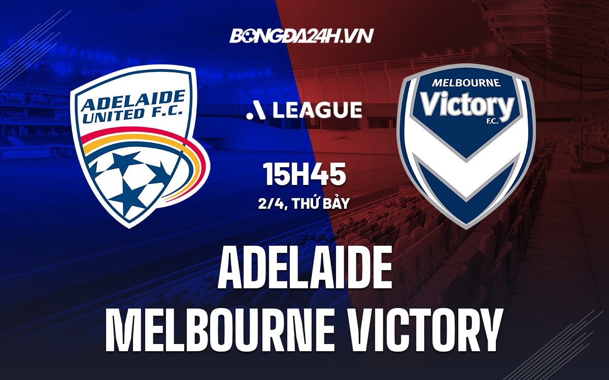 Adelaide vs Melbourne Victory