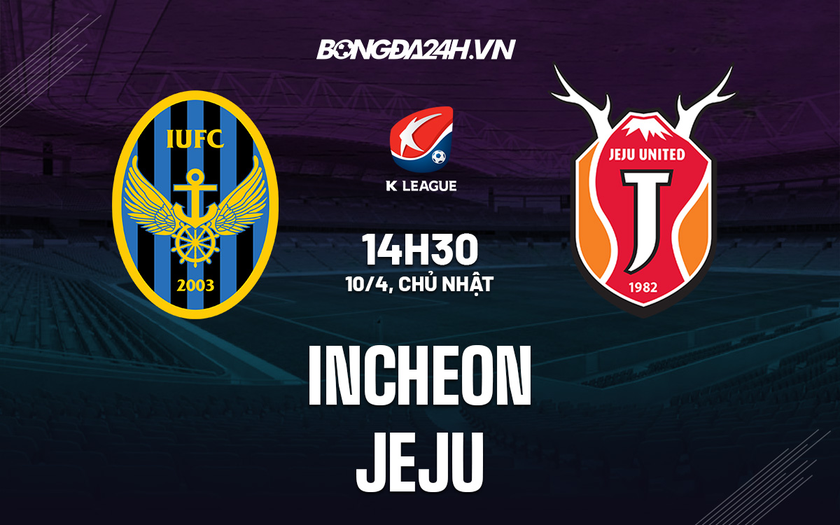 Soi kèo Incheon vs Jeju VĐQG Hàn Quốc 2022 hình ảnh