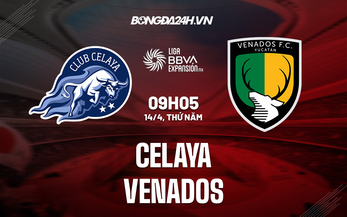 Soi kèo Celaya vs Venados Hạng 2 Mexico 202122 hình ảnh