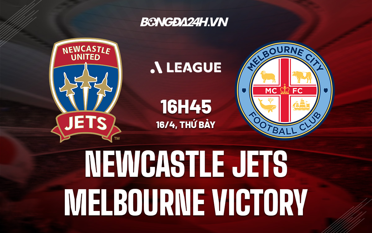 Soi kèo Newcastle Jets vs Melbourne Victory VĐQG Australia2021/22