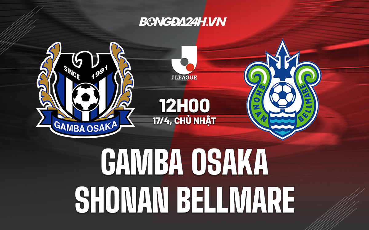 Gamba Osaka vs Shonan Bellmare