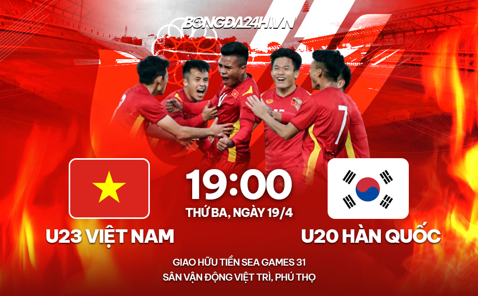 Nhận định U23 Việt Nam vs U20 Hàn Quốc (19h00 ngày 19/4)