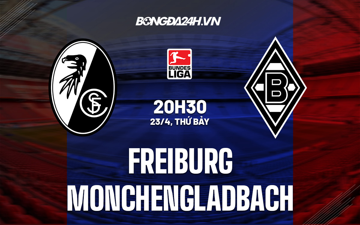 Nhận định Freiburg vs Monchengladbach 20h30 ngày 234 (VĐQG Đức 202122) hình ảnh gốc 2