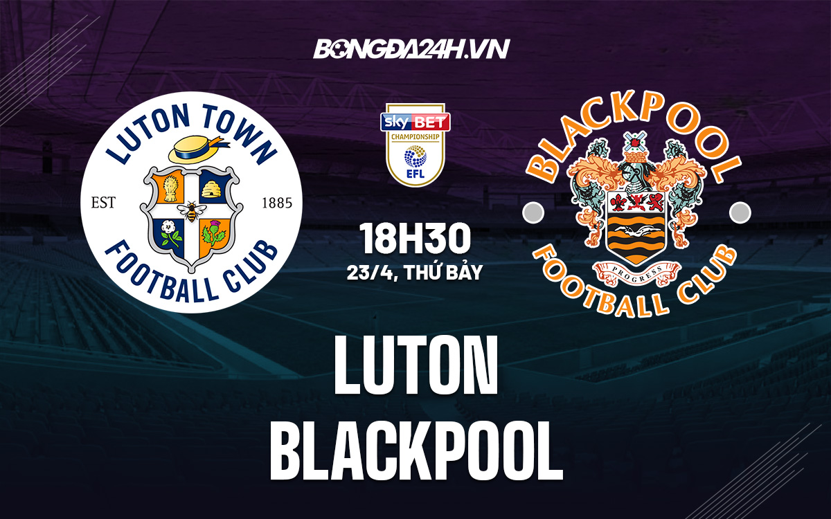 Luton vs Blackpool Luton vs Blackpool