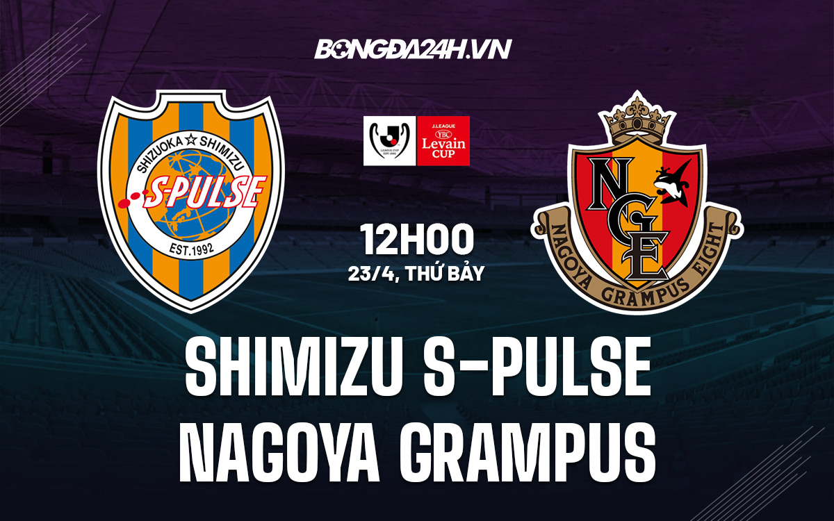 Shimizu S-Pulse vs Nagoya Grampus Shimizu S-Pulse vs Nagoya Grampus