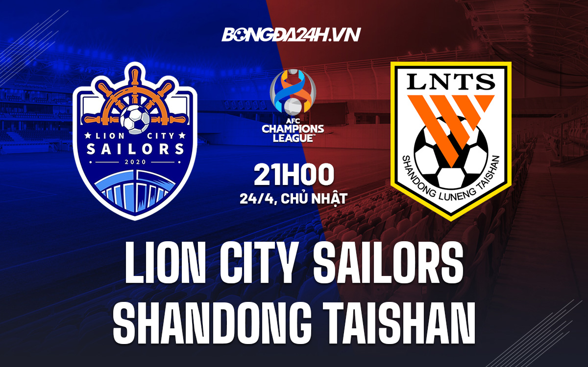 Soi kèo Lion City Sailors vs Shandong Taishan 21h00 ngày 244  hình ảnh