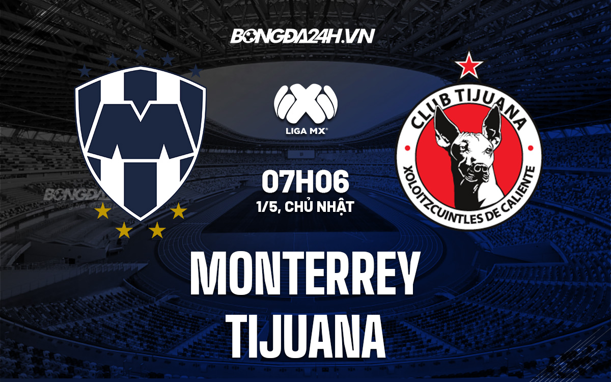 Monterrey vs Tijuana