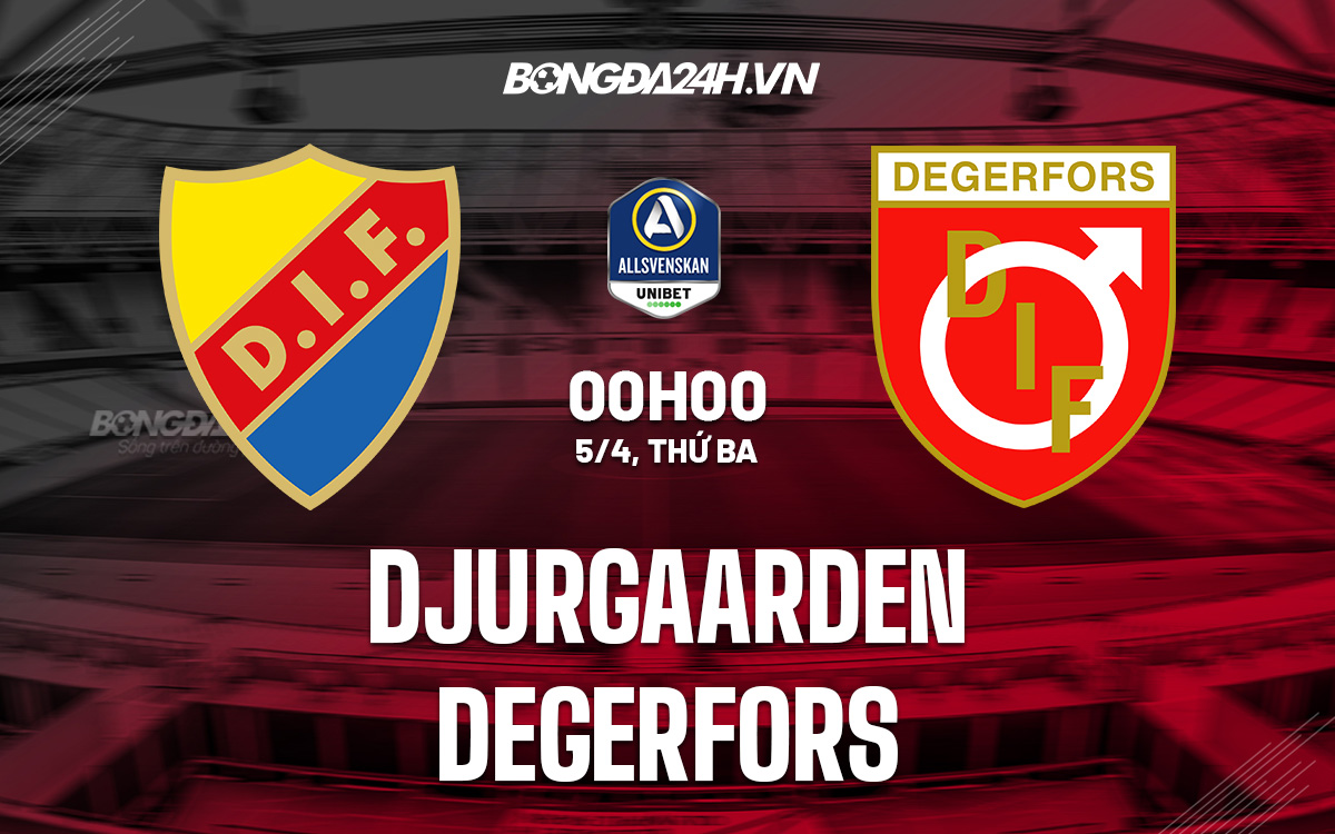 Djurgardens vs Degerfors
