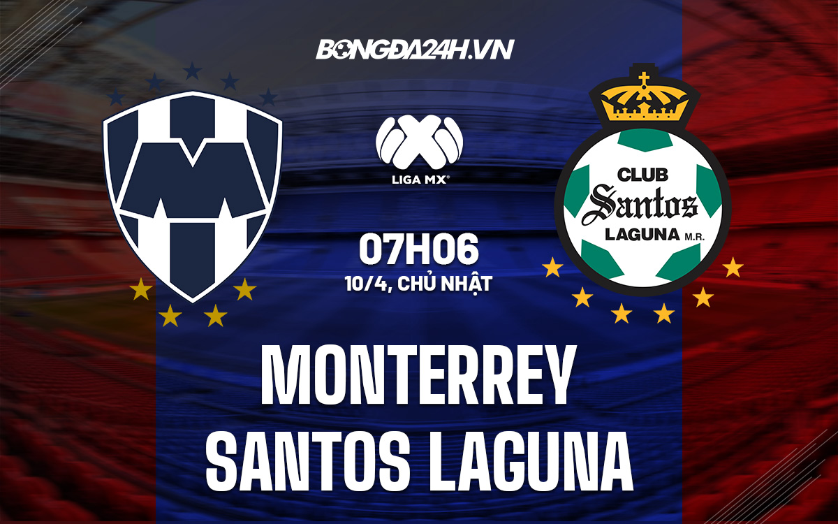 Monterrey vs Santos Laguna