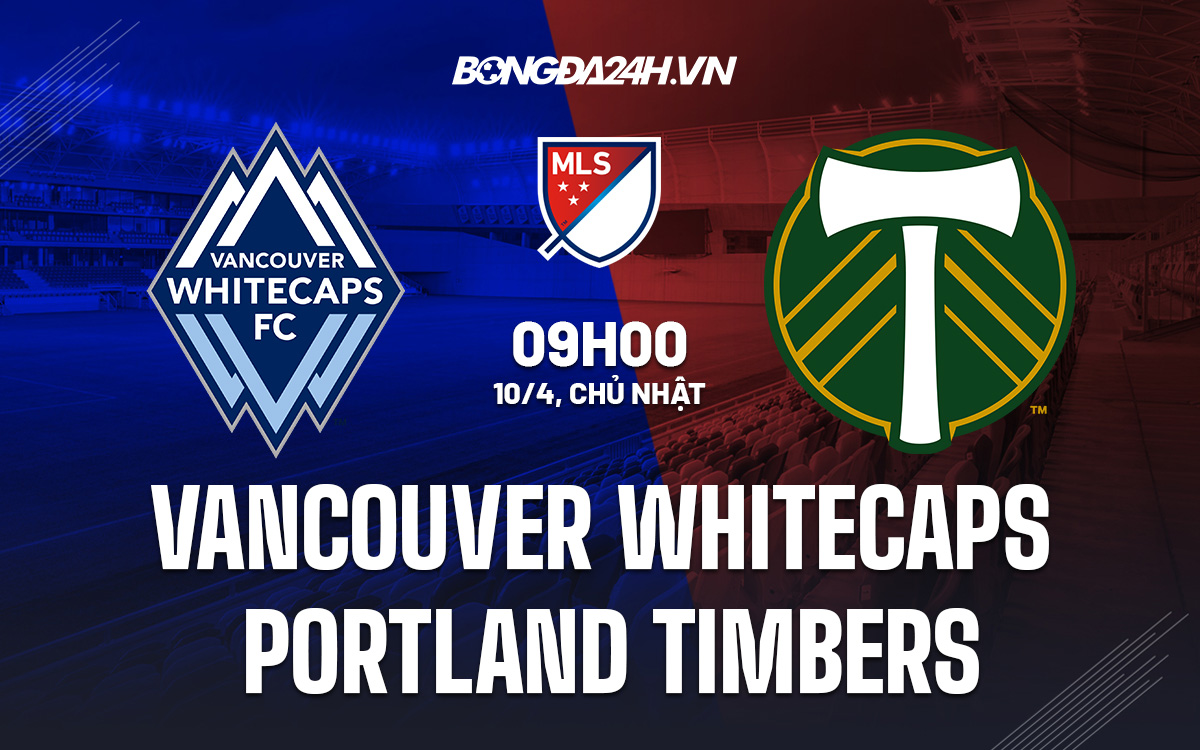 Vancouver Whitecaps vs Portland Timbers