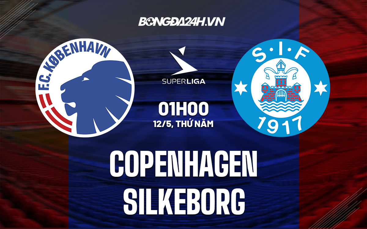 Soi kèo Copenhagen vs Silkeborg 1h00 125 VĐQG Đan Mạch 202122 hình ảnh Soi kèo Copenhagen vs Silkeborg 1h00 125 VĐQG Đan Mạch 202122 hình ảnh