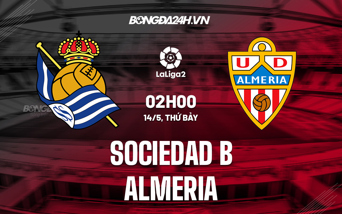 Nhận định Sociedad B vs Almeria 2h00 ngày 145(Hạng 2 Tây Ban Nha 202122) hình ảnh gốc