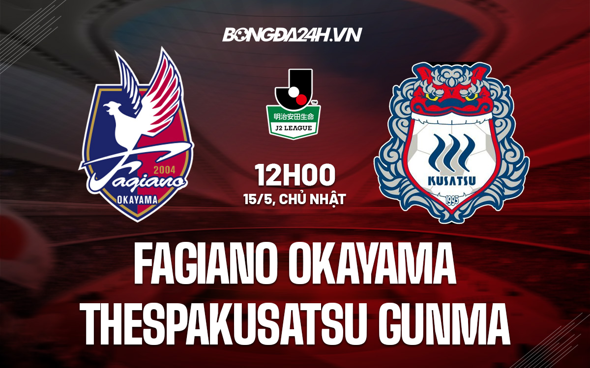 Soi kèo Fagiano Okayama vs Thespakusatsu Gunma 12h00 ngày 155 hình ảnh Soi kèo Fagiano Okayama vs Thespakusatsu Gunma 12h00 ngày 155 hình ảnh