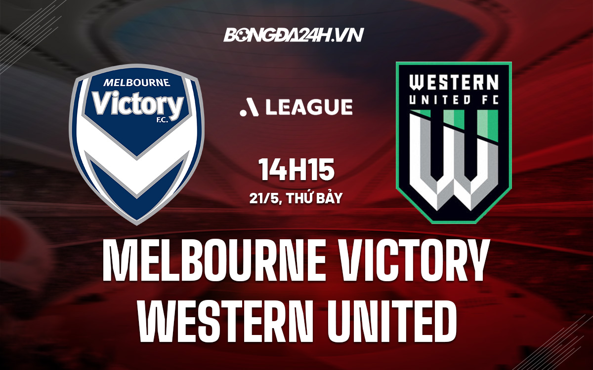 Melbourne Victory vs Western United Melbourne Victory vs Western United
