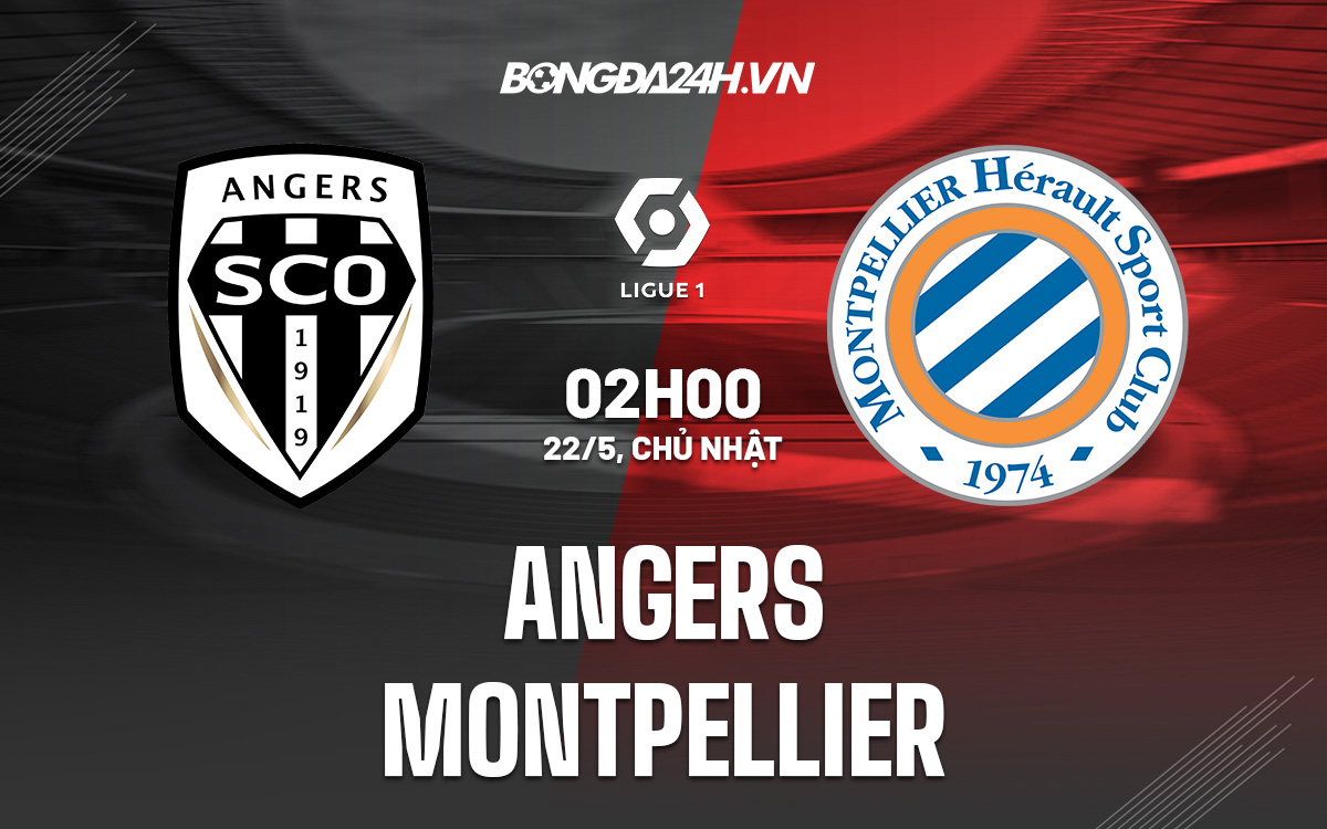 Nhận định Angers vs Montpellier 2h00 ngày 225 (VĐQG Pháp 202122) hình ảnh gốc 2