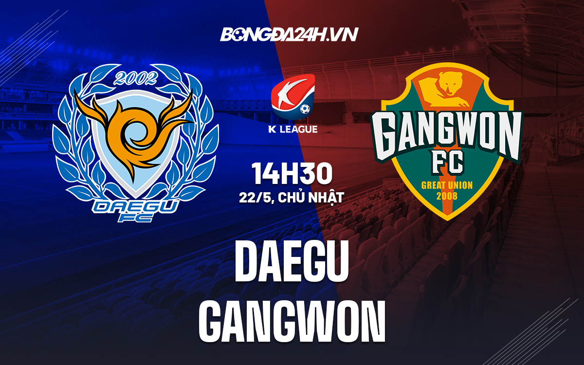 Daegu vs Gangwon Daegu vs Gangwon