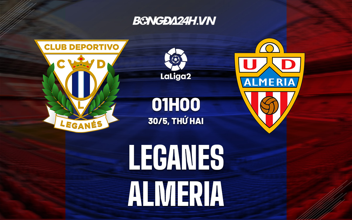Soi kèo Leganes vs Almeria 1h 305 Hạng 2 Tây Ban Nha 202122 hình ảnh Soi kèo Leganes vs Almeria 1h 305 Hạng 2 Tây Ban Nha 202122 hình ảnh