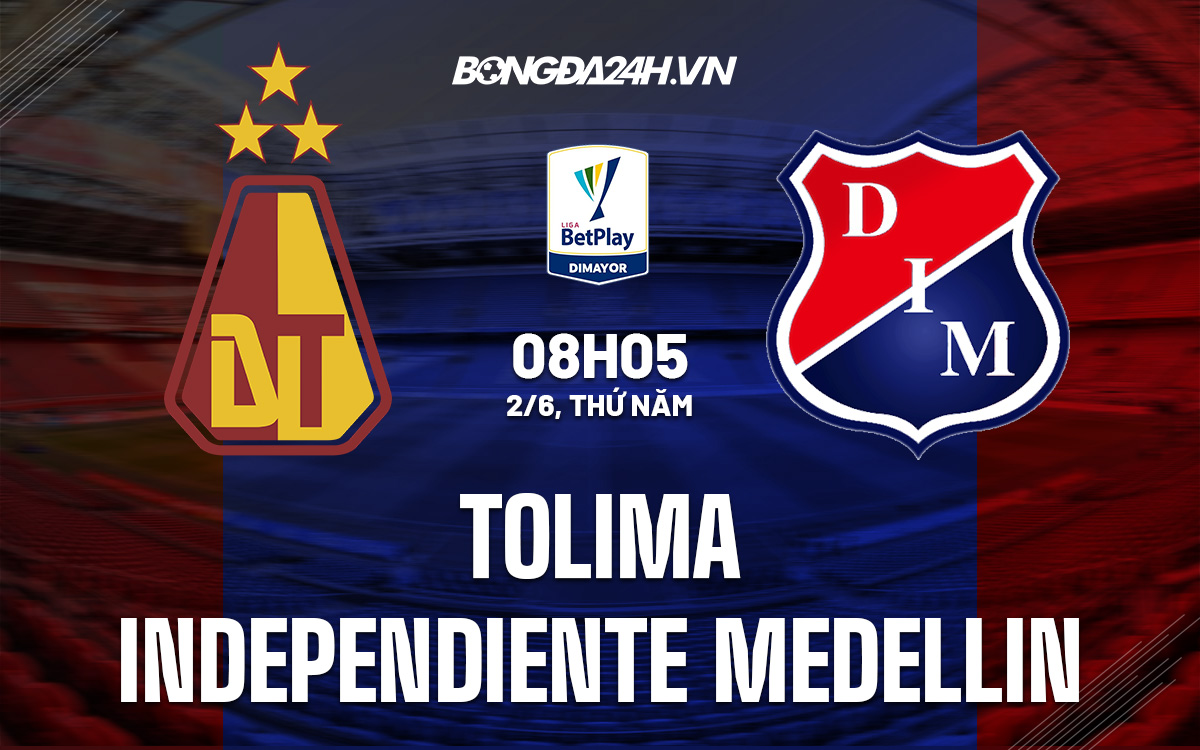 Soi kèo Tolima vs Independiente Medellin 26 VĐQG Colombia 2022 hình ảnh