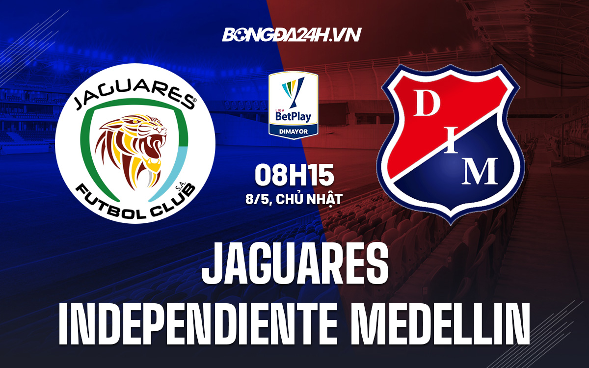 Soi kèo Jaguares vs Independiente Medellin VĐQG Colombia 2022 hình ảnh