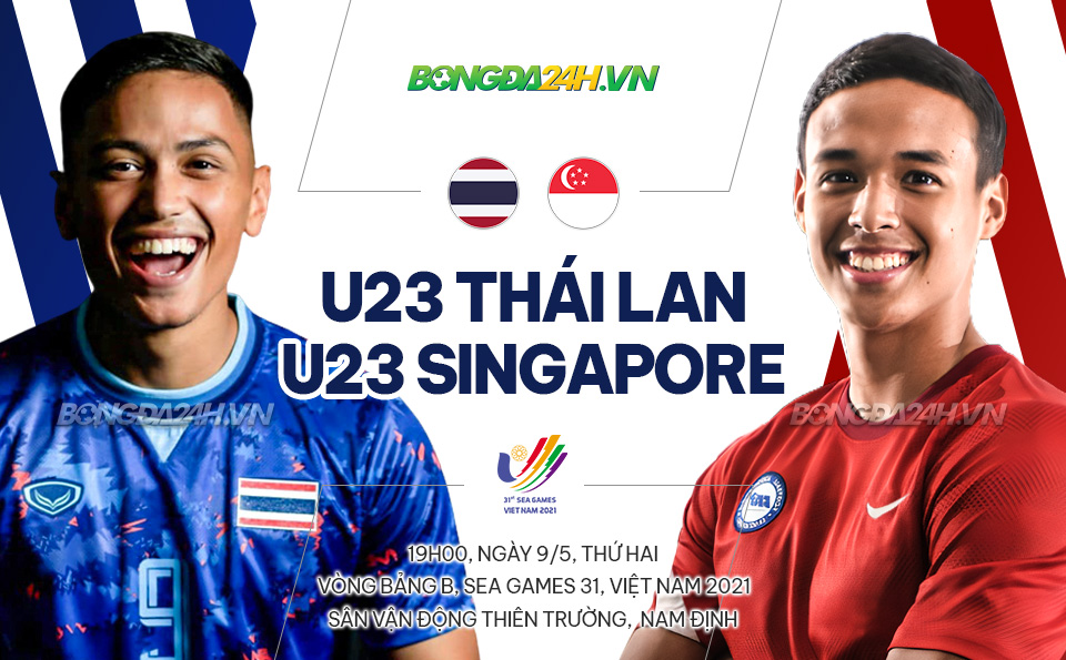 Kết quả U23 Thái Lan vs U23 Singapore Seagame 31 hôm nay