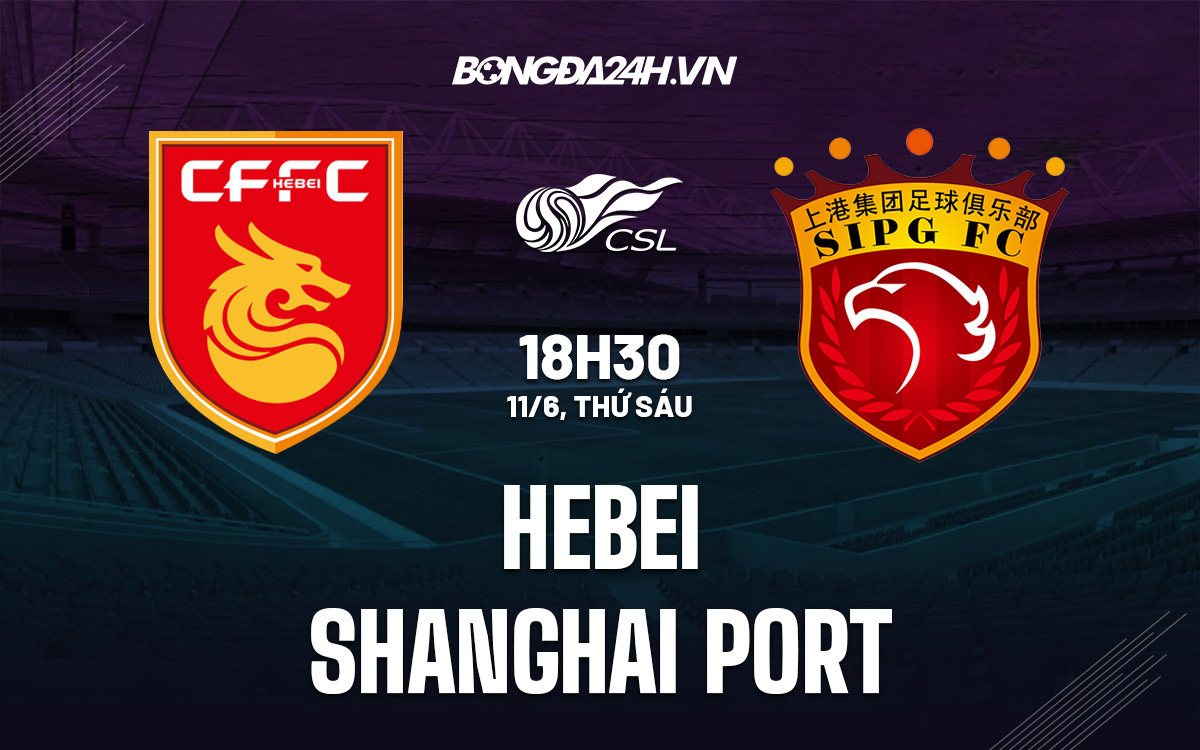 Hebei vs Shanghai Port Hebei vs Shanghai Port