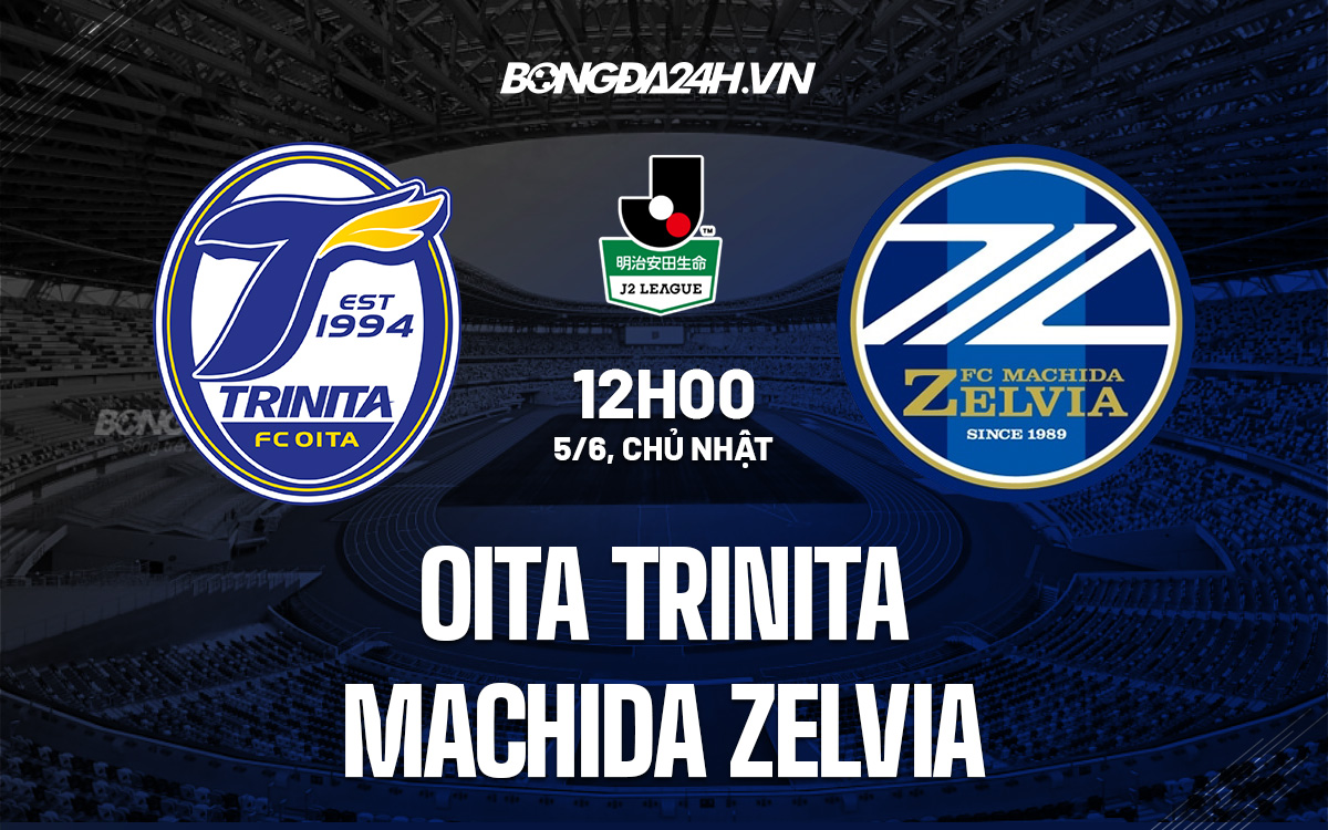 Oita Trinita vs Machida Zelvia Oita Trinita vs Machida Zelvia
