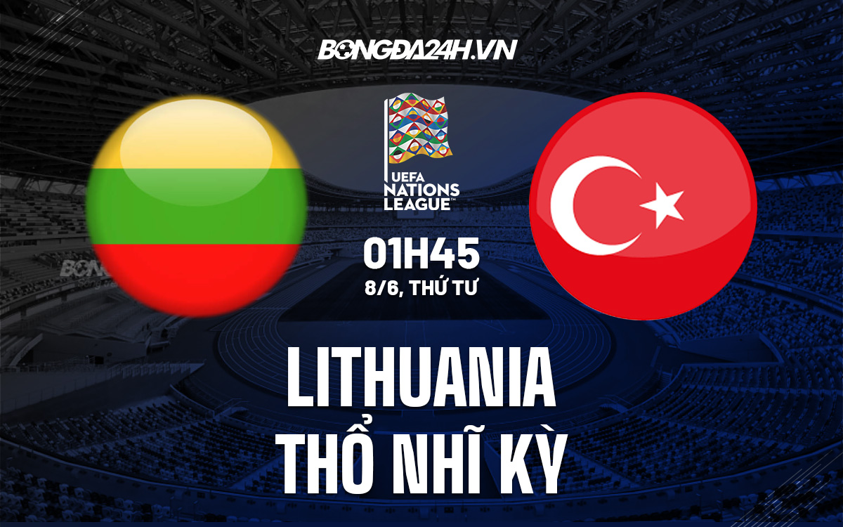 Lithuania vs Thổ Nhĩ Kỳ