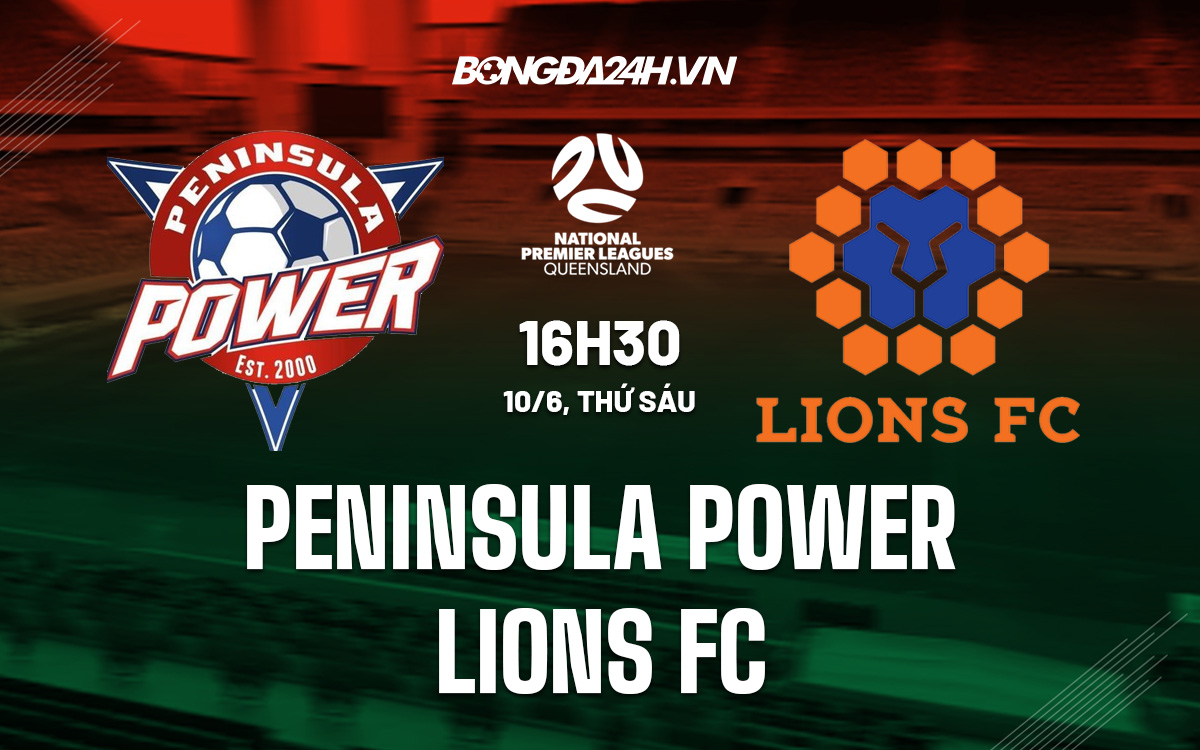 Soi kèo Peninsula Power vs Lions FC 16h30 106 VĐ bang Queensland hình ảnh