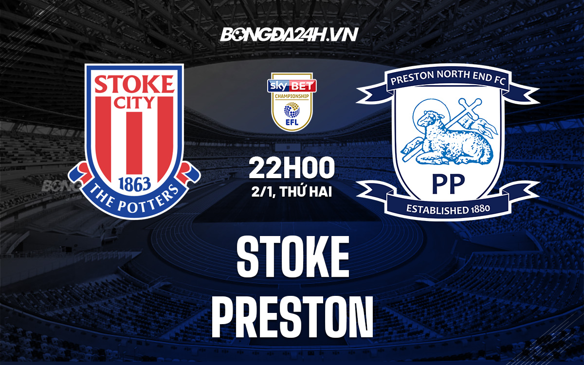 soi keo Stoke vs Preston22h00 ngay 2/1 (Hang Nhat Anh)