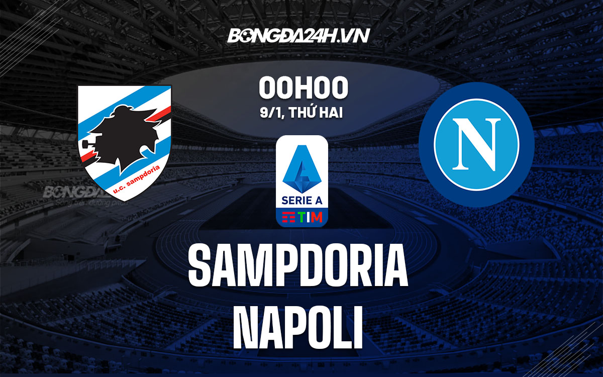 nhan dinh bong da soi keo Sampdoria vs Napoli vdqg italia hom nay