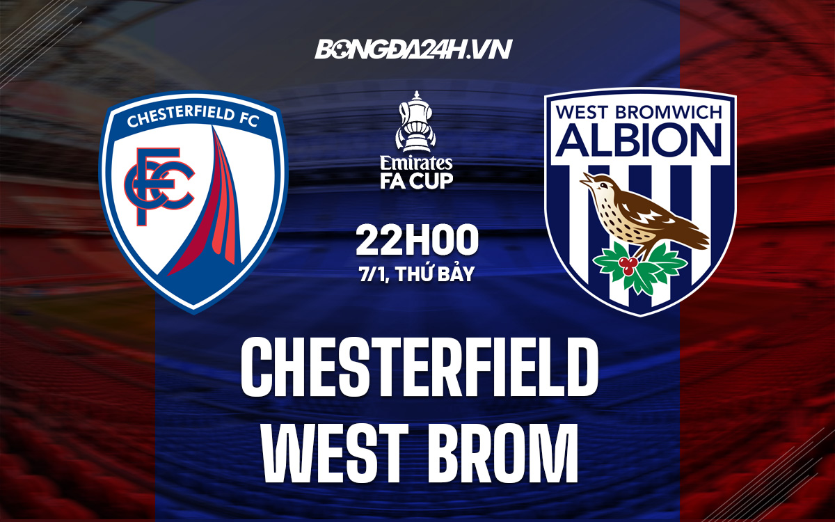 Soi-Keo-Chesterfield-vs-West-Brom-Cup-FA-Anh-2022-23