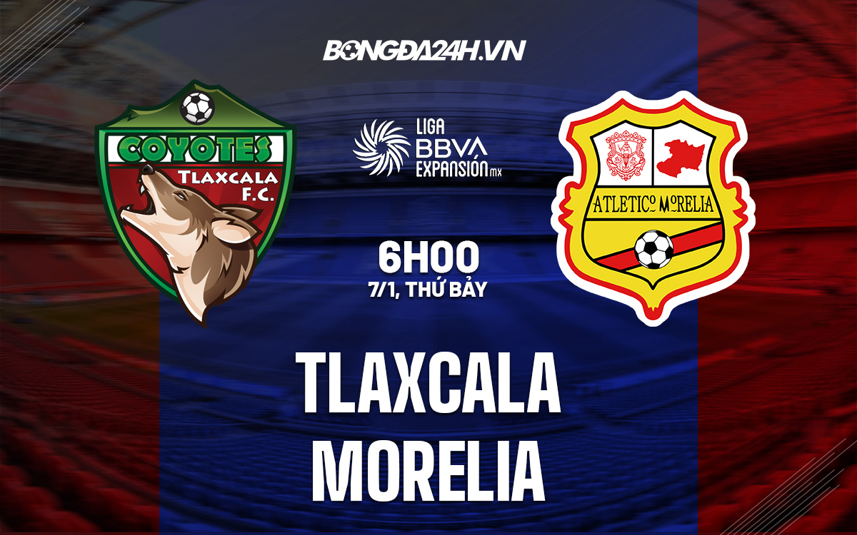 Tlaxcala vs Morelia Tlaxcala vs Morelia