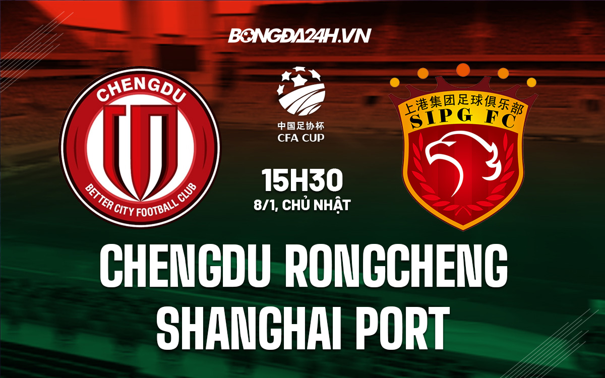 Chengdu Rongcheng vs Shanghai Port