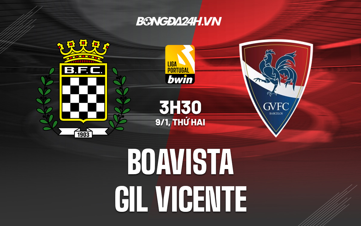 Nhận định soi kèo Boavista vs Gil Vicente VĐQG Bồ Đào Nha 2022/23