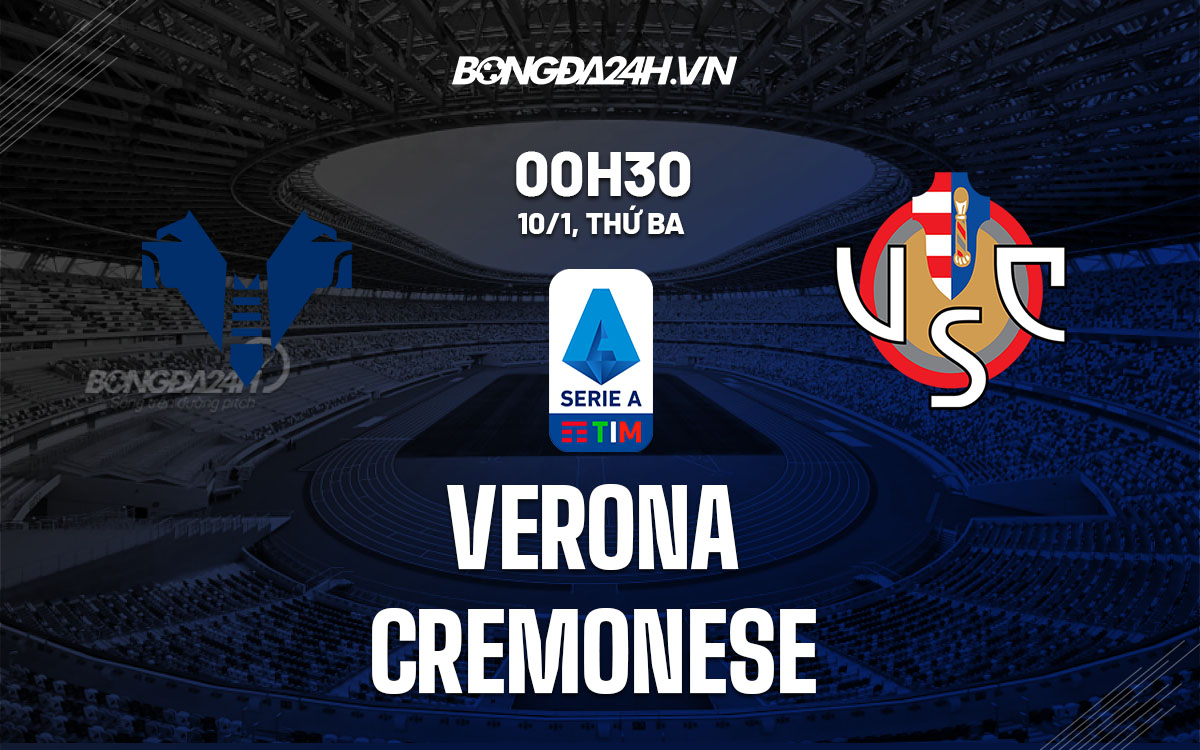 nhan dinh bong da soi keo Verona vs Cremonese vdqg italia hom nay